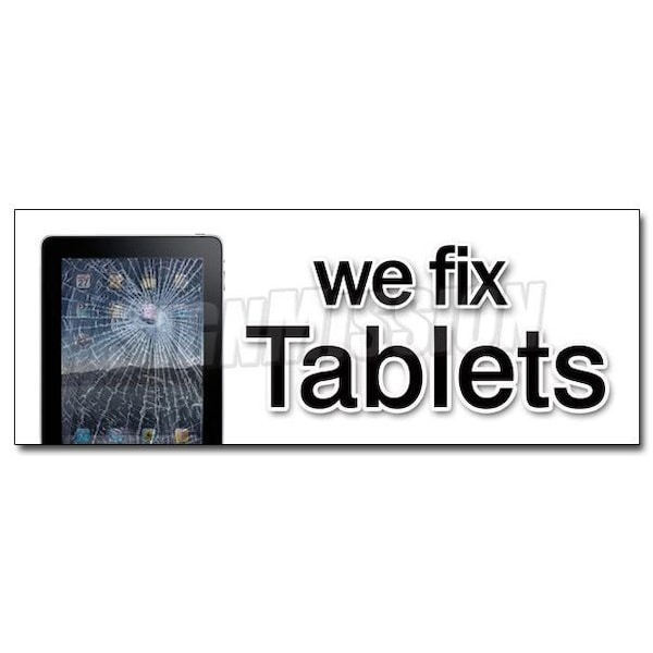 Safety Sign, 48 in Height, Vinyl, 18 in Length, We Fix Tablets